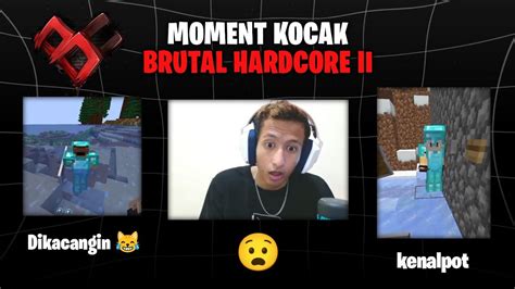 MOMENT KOCAK BRUTAL HARDCORE II 2 YouTube