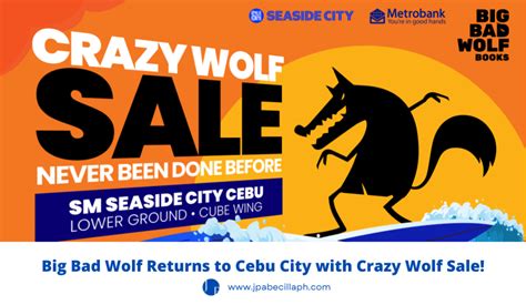 Big Bad Wolf Returns To Cebu City With Crazy Wolf Sale Jp Abecilla The Millennial Writer