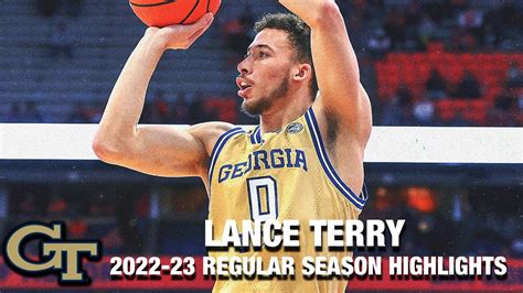 Lance Terry Regular Season Highlights Georgia Tech Guard