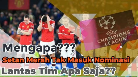 Kandidat Juara Liga Champions Tahun Ini Youtube