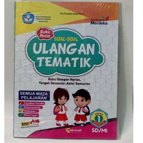 Jual BUKU PINTAR SOAL ULANGAN TEMATIK SD MI KELAS 1 SEMESTER 1 2 K