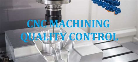 Quality Control Inspection In CNC Precision Machining