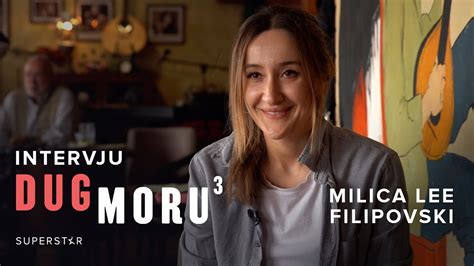 DUG MORU 3 I MILICA LEE FILIPOVSKI INTERVJU YouTube