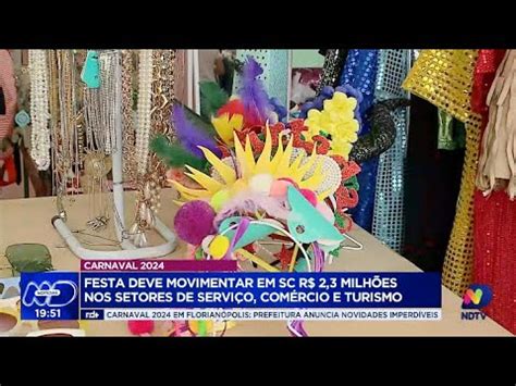 Carnaval 2024 festa deve movimentar em SC R 2 3 milhões nos setores