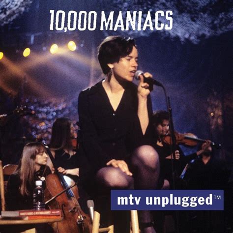 10 000 Maniacs MTV Unplugged Expanded Edition Lyrics And Tracklist