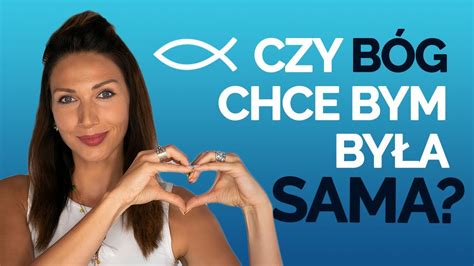 Czy Pan B G Chce Bym By A Sama I Sospecial Youtube