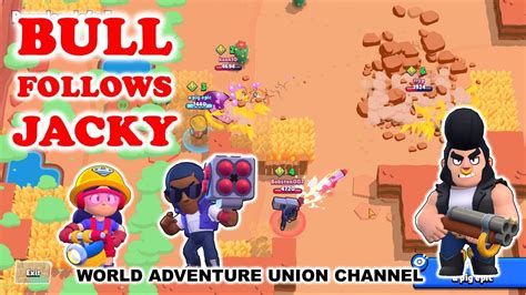 Brawl Stars Talking Bull Follows Jacky Youtube