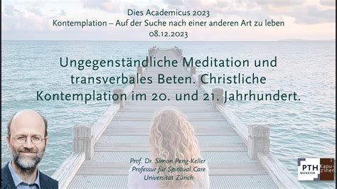 Prof Dr Simon Peng Keller Ungegenst Ndliche Meditation Und