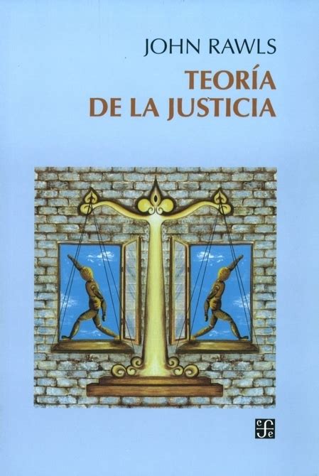 Teoría De La Justicia John Rawls La Libre