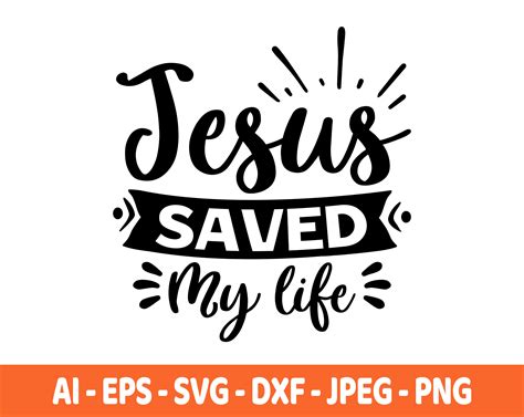 Jesus Saved My Life SVG Cristian SVG Bible Verse SVG Etsy