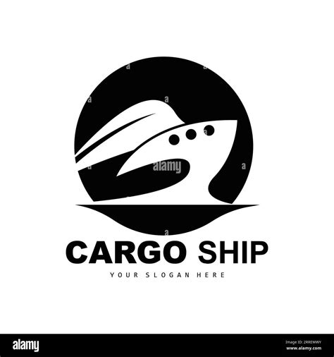 Cargo Ship Logo Fast Cargo Ship Vector Sailboat Design For Ship Manufacturing Company