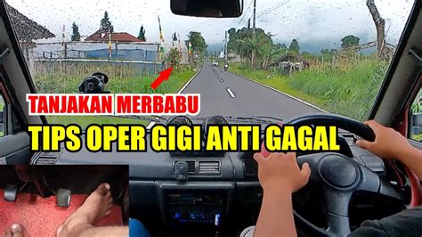 Gampang Banget Cara Oper Gigi Di Tanjakan Anti Gagal Youtube