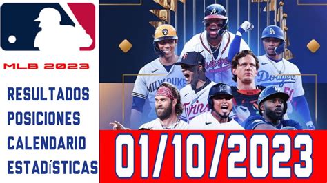 MLB Resultados Posiciones Calendario 01 Octubre 2023 Estadísticas