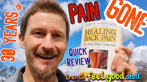 Healing Back Pain By John E Sarno Book Review Pain Caused By Emotion