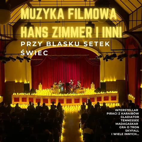 Koncert przy świecach Hans Zimmer i inni Najpiękniejsza Muzyka