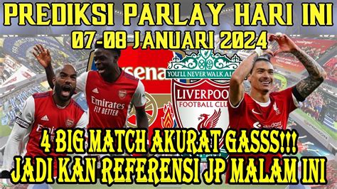 Prediksi Akurat Mix Parlay Malam Ini Januari Prediksi Bola