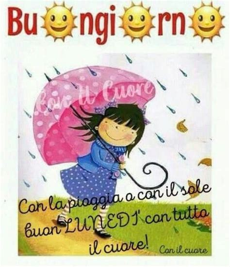 Immagini Buongiorno Buon Lunedi Piovoso Fotowhatsapp It Buongiorno