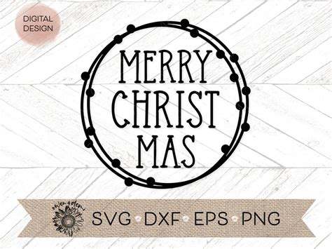 Merry Christ Mas Svg Christmas Svg Christmas Ornament Cut File Etsy