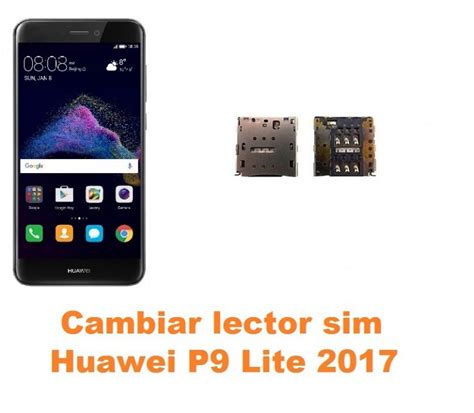 Cambiar Lector Sim Huawei P Lite Reparaci N De M Vil