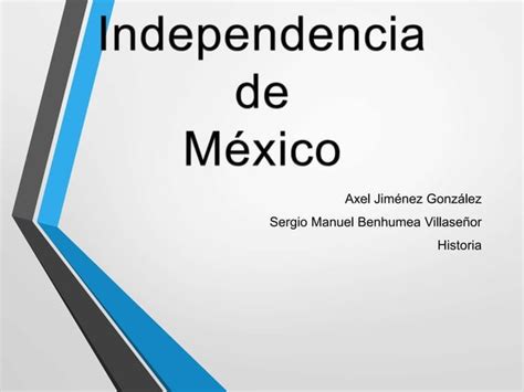 Independencia De Mexico Etapas PPT