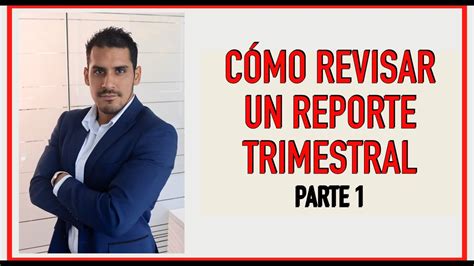 C Mo Revisar Un Reporte De Resultados Trimestral Parte Youtube