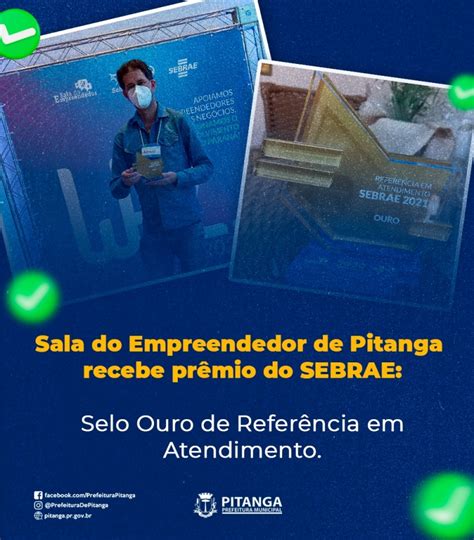 Sala Do Empreendedor De Pitanga Recebe Pr Mio Do Sebrae Selo Ouro De