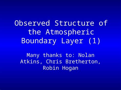 Ppt Observed Structure Of The Atmospheric Boundary Layer