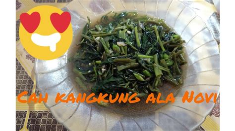 Masak Cah Kangkung Saos Tiram Ala Novi Youtube