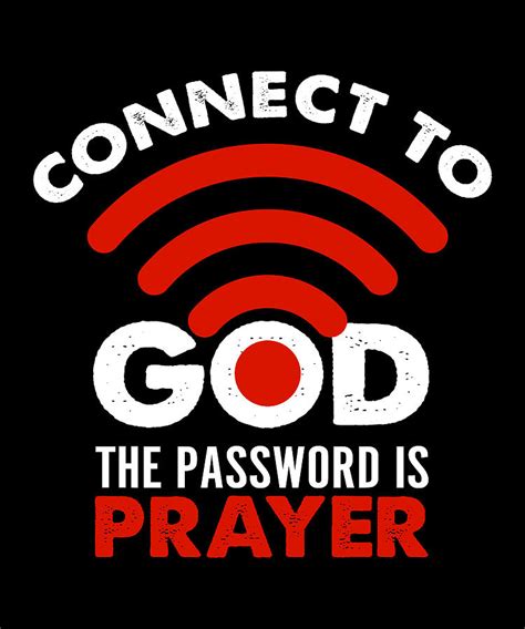 Connect To God The Password Prayer Gift Christian Digital Art By Fancy