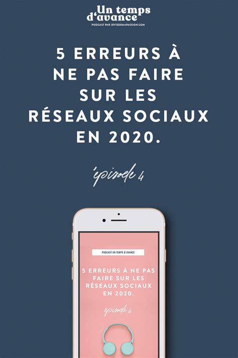 5 erreurs à ne pas faire sur les réseaux sociaux en 2020 Réseaux