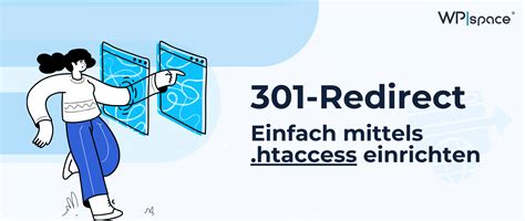 Weiterleitung Mittels Htaccess Erstellen Wpspace