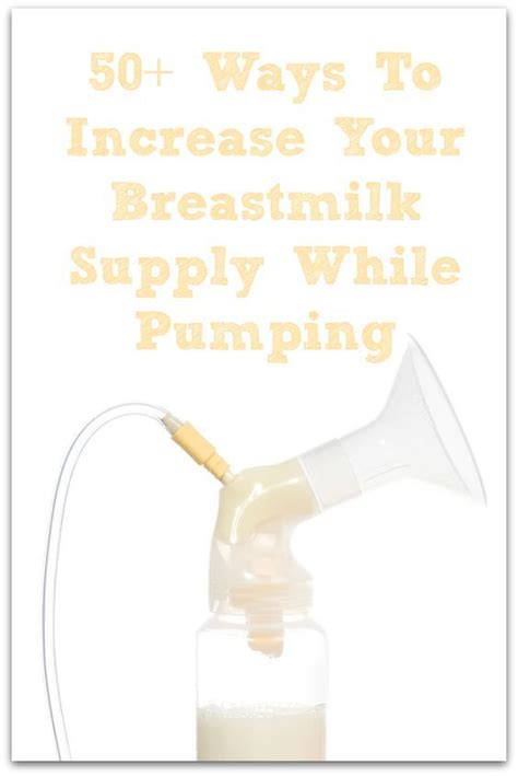 Ways To Increase Your Breast Milk Supply While Pumping Increase