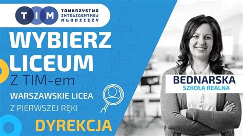 Wybierz Liceum Z Tim Bednarska Szko A Realna Rozmowa Z Dyrekcj