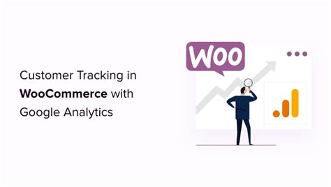 How To Enable Customer Tracking In WooCommerce With Google Analytics