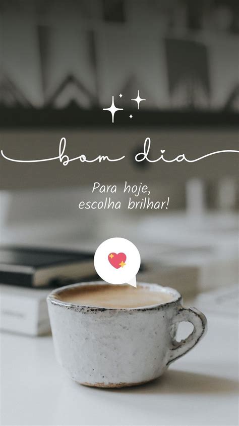 25 Storys de Bom Dia para Instagram e Whatsapp O Incrível Mensagens