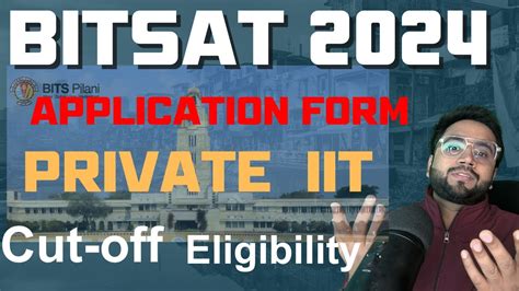 Bitsat Application Form Step By Step Guide Eligibility Cut Off