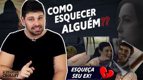 Como Esquecer Um Amor Dicas Infal Veis Como Esquecer O Ex Youtube