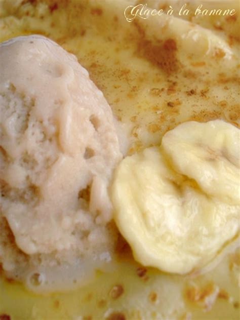 Recette de Glace à la banane maison avec sorbetière la recette facile