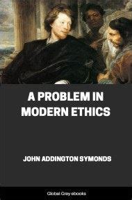 A Problem In Modern Ethics By John Addington Symonds Free Ebook