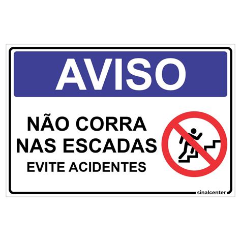 Placa Aviso N O Corra Nas Escadas Evite Acidentes