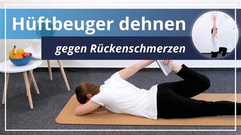 Hüftbeuger dehnen gegen Rückenschmerzen 5 Expertenübungen zum