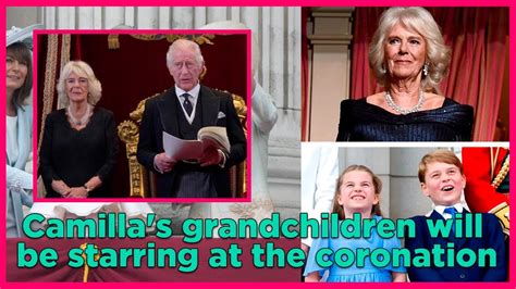 Camillas Grandchildren Will Play A Central Role At Coronation Youtube