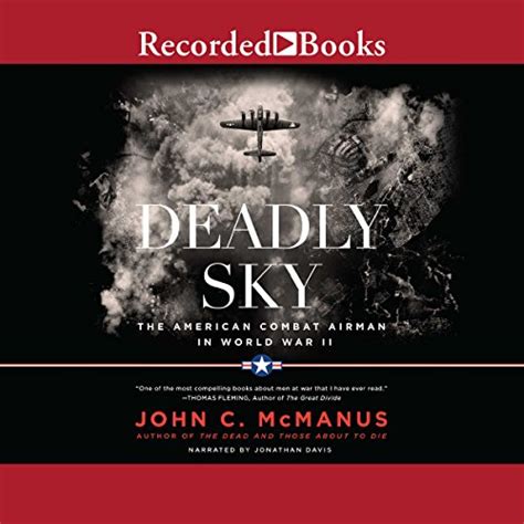 Deadly Sky The American Combat Airman In World War Ii