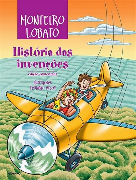 Capas De Livros Brasil Hist Ria Das Inven Es Monteiro Lobato