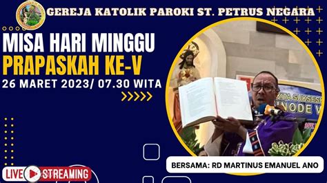 Misa Hari Minggu Prapaskah Ke V Minggu Maret Pkl Wita