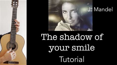 The Shadow Of Your Smile J Mandel Guitar Lesson Sheet And Tab