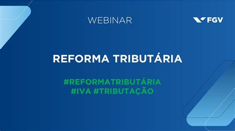 Webinar Reforma Tributária Youtube