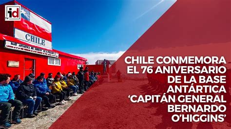 Chile conmemora el 76 aniversario de la base Antártica Capitán general