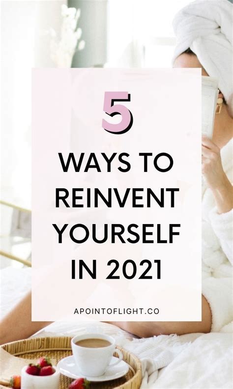 How To Authentically Reinvent Yourself In 5 Simple Steps Artofit