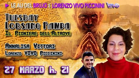 TUESDAY LOBSANG RAMPA IL PIONIERE DELL ALTROVE Con Annalisa Vittori E